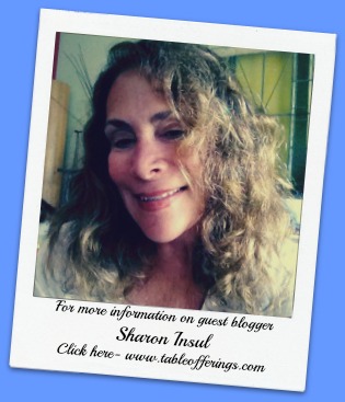 Guest Blogger- Sharon Insul