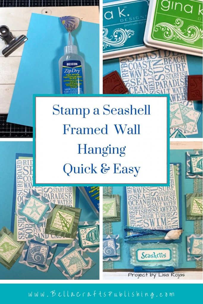 Stamp a Seashell
Framed  Wall Hanging
Quick & Easy